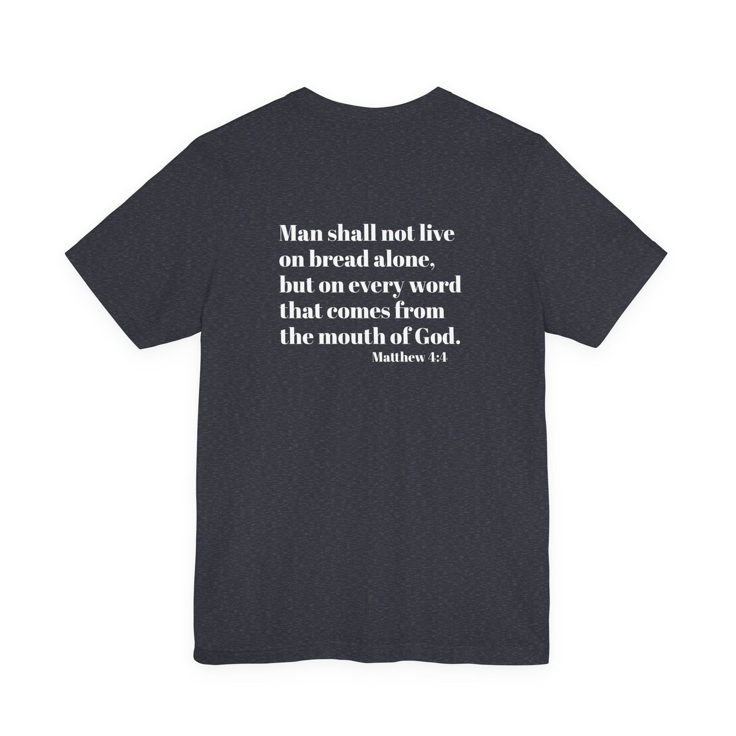 Matthew 4:4 Daily Bread Faith T-Shirt | Christian Scripture Tee