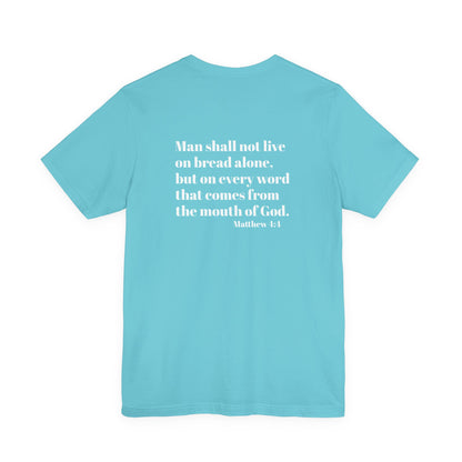 Matthew 4:4 Daily Bread Faith T-Shirt | Christian Scripture Tee